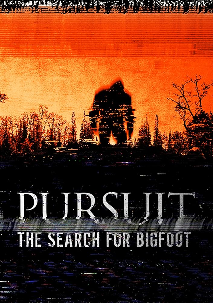 PURSUIT: The Search for Bigfoot